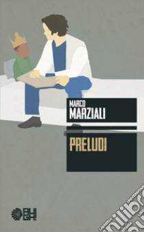 Preludi libro di Marziali Marco