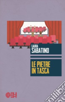 Le pietre in tasca libro di Sabatino Laura