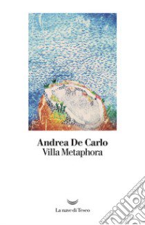 Villa Metaphora libro di De Carlo Andrea