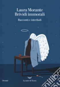 Brividi immorali. Racconti e interludi libro di Morante Laura