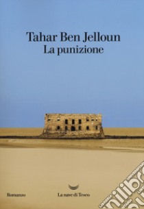 La punizione libro di Ben Jelloun Tahar