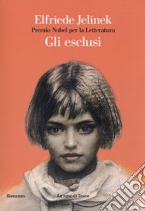 Gli esclusi libro di Jelinek Elfriede