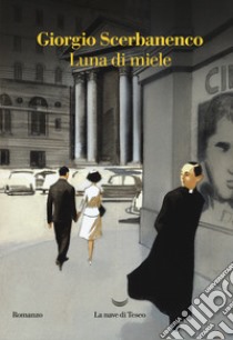 Luna di miele libro di Scerbanenco Giorgio