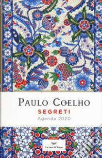 Segreti. Agenda 2020 libro di Coelho Paulo