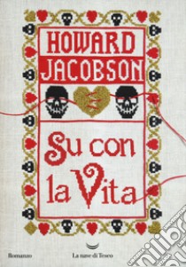 Su con la vita libro di Jacobson Howard