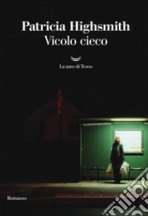 Vicolo cieco libro di Highsmith Patricia