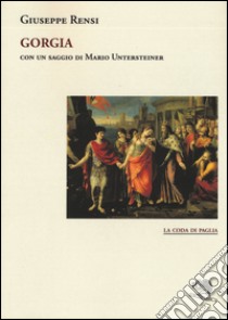 Gorgia libro di Rensi Giuseppe