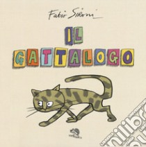 Il gattalogo libro di Sironi Fabio