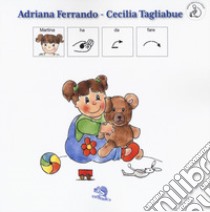 Martina ha da fare. Ediz. a colori libro di Ferrando Adriana