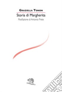 Storia di Margherita libro di Tonon Graziella