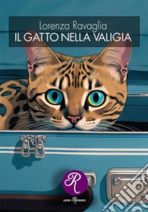 Il gatto nella valigia libro di Ravaglia Lorenza