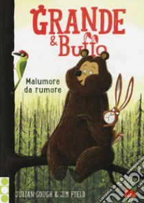 Grande & Buffo. Malumore da rumore. Ediz. illustrata. Vol. 2 libro di Gough Julian