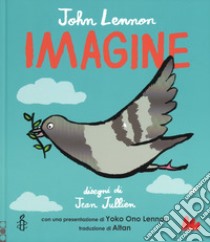 Imagine. Ediz. italiana e inglese libro di Lennon John