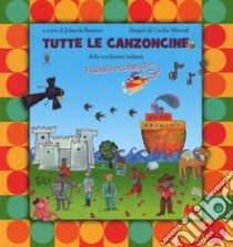 Tutte le canzoncine. Ediz. a colori libro di Restano J. (cur.)