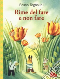 Rime del fare e non fare libro di Tognolini Bruno