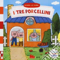 I tre porcellini. Scorri le fiabe. Ediz. a colori libro di Rosenberg Natascha