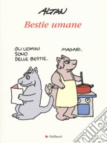 Bestie umane libro di Altan