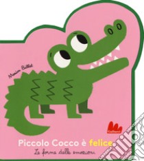 Piccolo Cocco é felice. Le forme delle emozioni. Ediz. a colori libro di Billet Marion