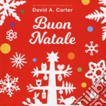 Buon Natale. Libro pop-up. Ediz. a colori libro di Carter David A.