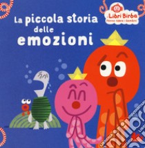 La piccola storia delle emozioni. Ediz. a colori libro di Langlois Florence