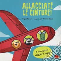 Allacciate le cinture! Ediz. a colori libro di Navarro Àngels