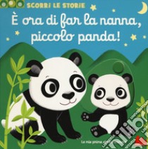 È ora di far la nanna, piccolo panda! Ediz. a colori libro di Choux Nathalie