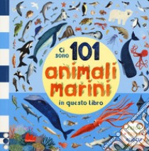 Ci sono 101 animali marini in questo libro. Cerca, trova, associa. Ediz. a colori libro di Jones Rebecca