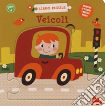 Veicoli. Libro puzzle. Ediz. a colori libro di Schrever Rikky