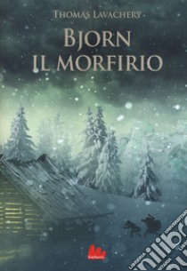 Bjorn il morfirio libro di Lavachery Thomas