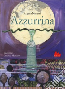 Azzurrina libro di Nanetti Angela