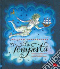 La tempesta. Ediz. a colori libro di Shakespeare William; Ellinas Georghia