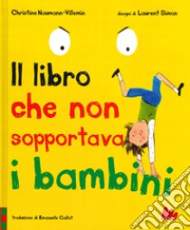 Il libro che non sopportava i bambini libro di Naumann-Villemin Christine