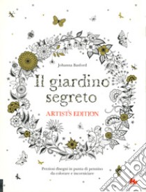 Il giardino segreto. Artist's edition libro di Basford Johanna