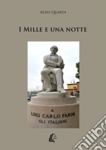 I Mille e una notte libro di Quarta Aldo