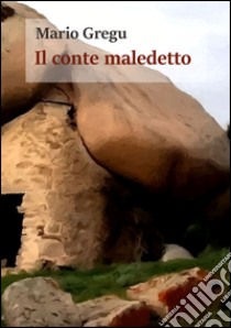 Il conte maledetto libro di Gregu Mario