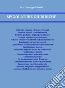 Spigolature giuridiche libro di Vassalli Giuseppe