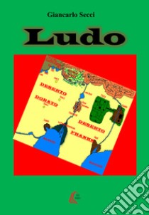 Ludo libro di Secci Giancarlo