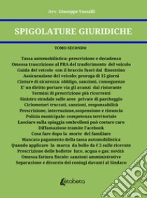 Spigolature giuridiche. Vol. 2 libro di Vassalli Giuseppe