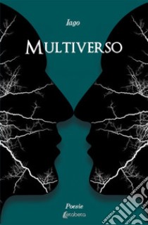 Multiverso libro di Iago