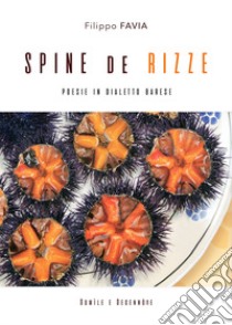 Spine de rizze libro di Favia Filippo