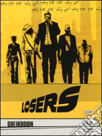 The Losers. Vol. 4: Sheikdown libro di Diggle Andy; Jock