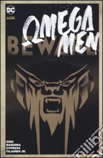 Omega Men. Vol. 1: Beware libro