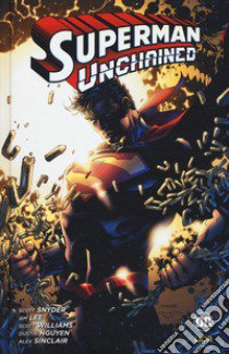 Superman unchained libro di Snyder Scott; Lee Jim; Nguyen Dustin