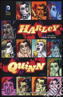 Fuori di testa. Harley Quinn. Vol. 1 libro di Conner Amanda; Palmiotti Jimmy; Hardin Chad