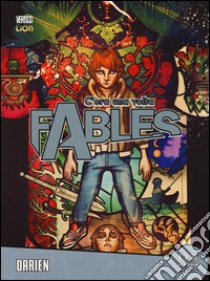 C'era una volta. Fables. Vol. 34: Darien libro di Willingham Bill