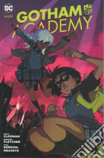 Gotham Academy. Vol. 3 libro di Cloonan Becky; Fletcher Brenden; Kerschl Karl