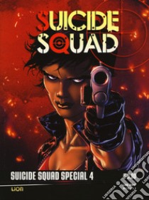  Suicide Squad special 4. Suicide Squad libro di Glass Adam; Dallocchio Federico