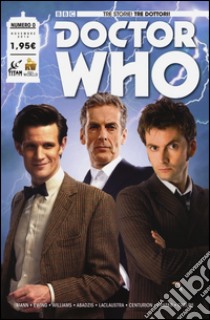 Doctor Who. Tre storie, tre dottori. Vol. 0 libro di Mann George; Ewing Al; Williams Rob