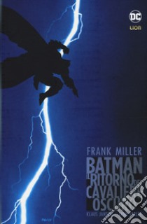 Il ritorno del cavaliere oscuro. Batman libro di Miller Frank; Varley Lynn; Janson Klaus