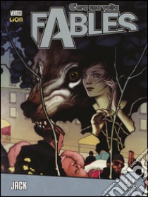 C'era una volta. Fables. Vol. 3: Jack libro di Willingham Bill